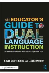 Educator's Guide to Dual Language Instruction