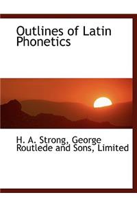 Outlines of Latin Phonetics