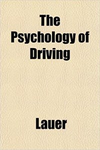 The Psychology of Driving