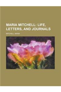 Maria Mitchell; Life, Letters, and Journals