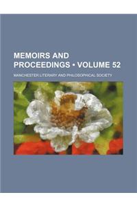 Memoirs and Proceedings (Volume 52)