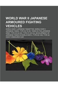 World War II Japanese Armoured Fighting Vehicles