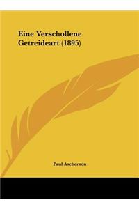 Eine Verschollene Getreideart (1895)