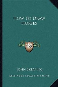 How To Draw Horses