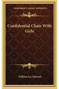 Confidential Chats with Girls