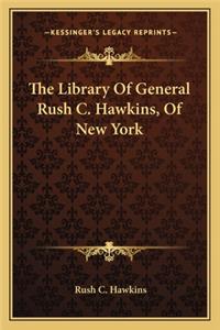 The Library Of General Rush C. Hawkins, Of New York