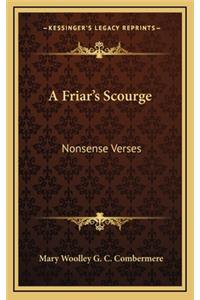 A Friar's Scourge