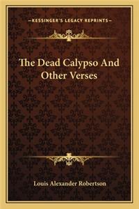Dead Calypso and Other Verses