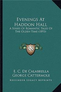 Evenings At Haddon Hall