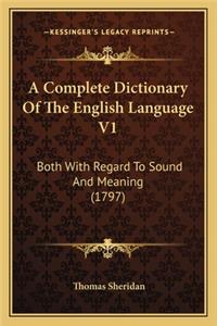 A Complete Dictionary Of The English Language V1