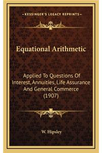 Equational Arithmetic