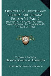 Memoirs Of Lieutenant General Sir Thomas Picton V1 Part 2