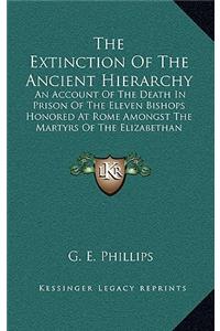 Extinction Of The Ancient Hierarchy