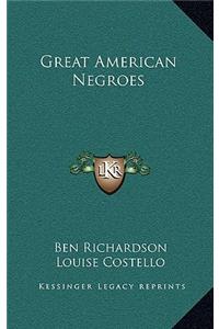 Great American Negroes
