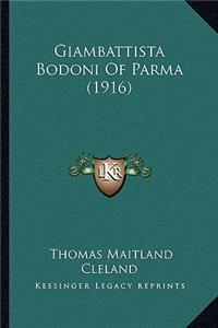 Giambattista Bodoni of Parma (1916)