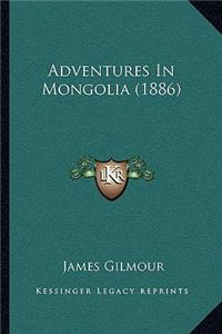 Adventures In Mongolia (1886)