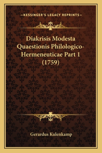 Diakrisis Modesta Quaestionis Philologico-Hermeneuticae Part 1 (1759)
