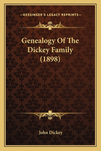 Genealogy Of The Dickey Family (1898)