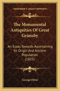 The Monumental Antiquities Of Great Grimsby