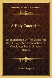 Holy Catechism