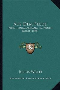 Aus Dem Felde