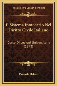 Il Sistema Ipotecario Nel Diritto Civile Italiano