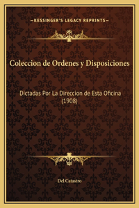 Coleccion de Ordenes y Disposiciones