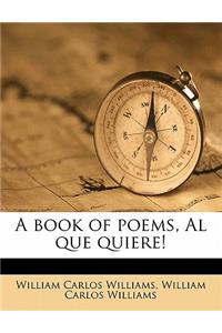 A Book of Poems, Al Que Quiere!