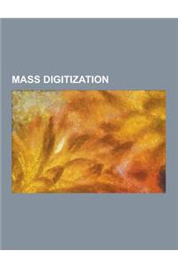 Mass Digitization