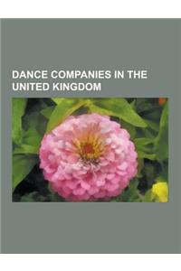 Dance Companies in the United Kingdom: Ballet Companies in the United Kingdom, Top of the Pops Dance Troupes, Pan's People, the Royal Ballet, Birmingh