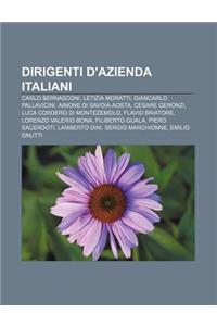 Dirigenti D'Azienda Italiani: Carlo Bernasconi, Letizia Moratti, Giancarlo Pallavicini, Aimone Di Savoia-Aosta, Cesare Geronzi