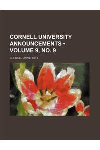 Cornell University Announcements (Volume 9, No. 9)