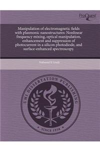 Manipulation of Electromagnetic Fields with Plasmonic Nanostructures: Nonlinear Frequency Mixing