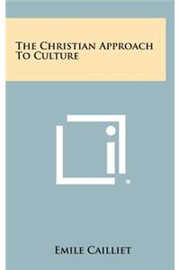 The Christian Approach to Culture