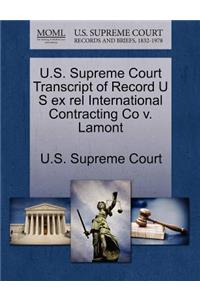 U.S. Supreme Court Transcript of Record U S Ex Rel International Contracting Co V. Lamont