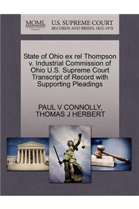 State of Ohio Ex Rel Thompson V. Industrial Commission of Ohio U.S. Supreme Court Transcript of Record with Supporting Pleadings