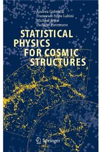 Statistical Physics for Cosmic Structures