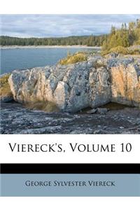 Viereck's, Volume 10