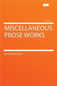 Miscellaneous Prose Works Volume 11