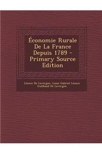 Economie Rurale de La France Depuis 1789
