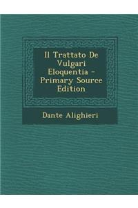 Trattato de Vulgari Eloquentia