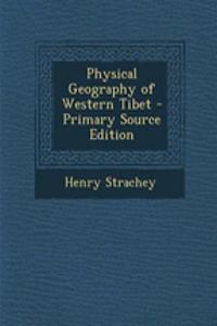 Physical Geography of Western Tibet