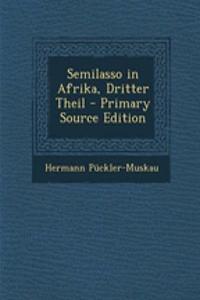 Semilasso in Afrika, Dritter Theil - Primary Source Edition