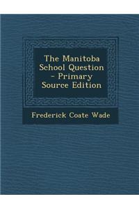 The Manitoba School Question