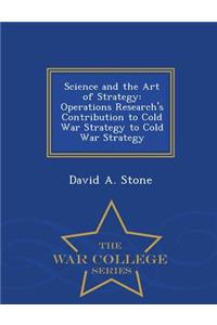 Science and the Art of Strategy