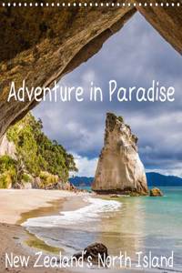 Adventure in Paradise – New Zealand’s North Island 2016