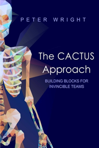 Cactus Approach - Building blocks for invincible teams