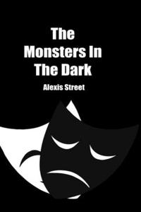 Monsters In The Dark