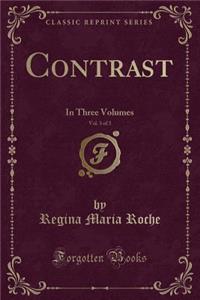 Contrast, Vol. 3 of 3
