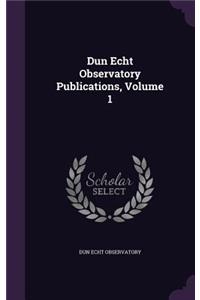 Dun Echt Observatory Publications, Volume 1